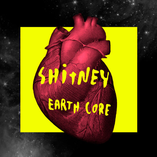 Shitney - "Earth Core" is out today!