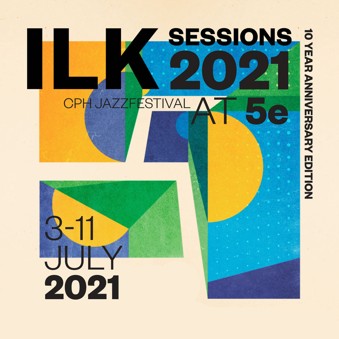 ILK Sessions at 5e (10 Year Anniversary Edition)  // July 3 - 11