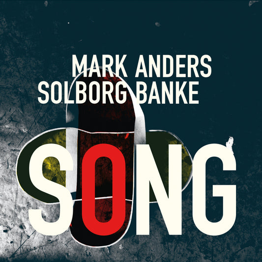 Mark Solborg & Anders Banke: SONG
