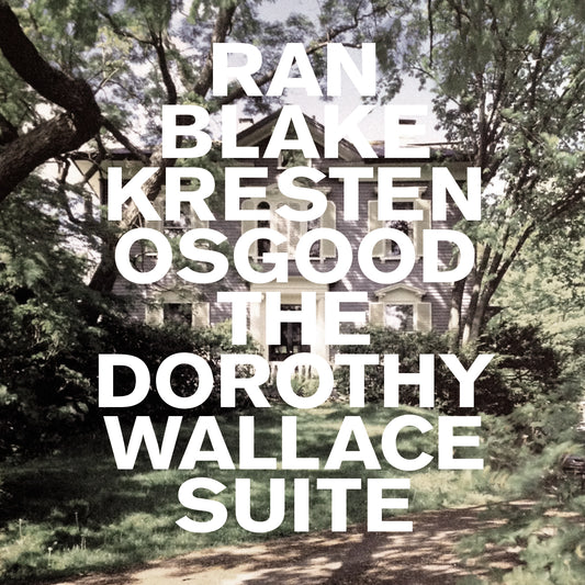 Ran Blake / Kresten Osgood: The Dorothy Wallace Suite