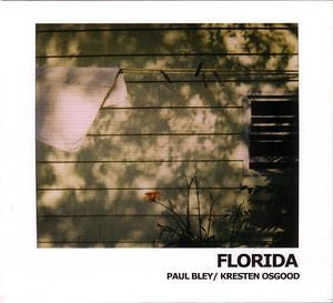 Paul Bley/Kresten Osgood: Florida